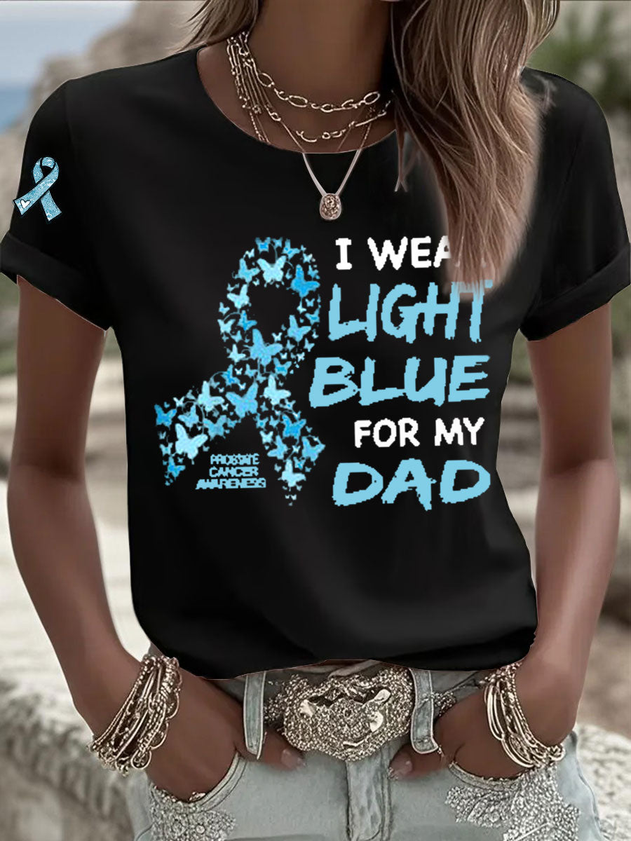Women's Prostate Cancer Awareness "I Wear Light Blue For My Dad" Print T-Shirt