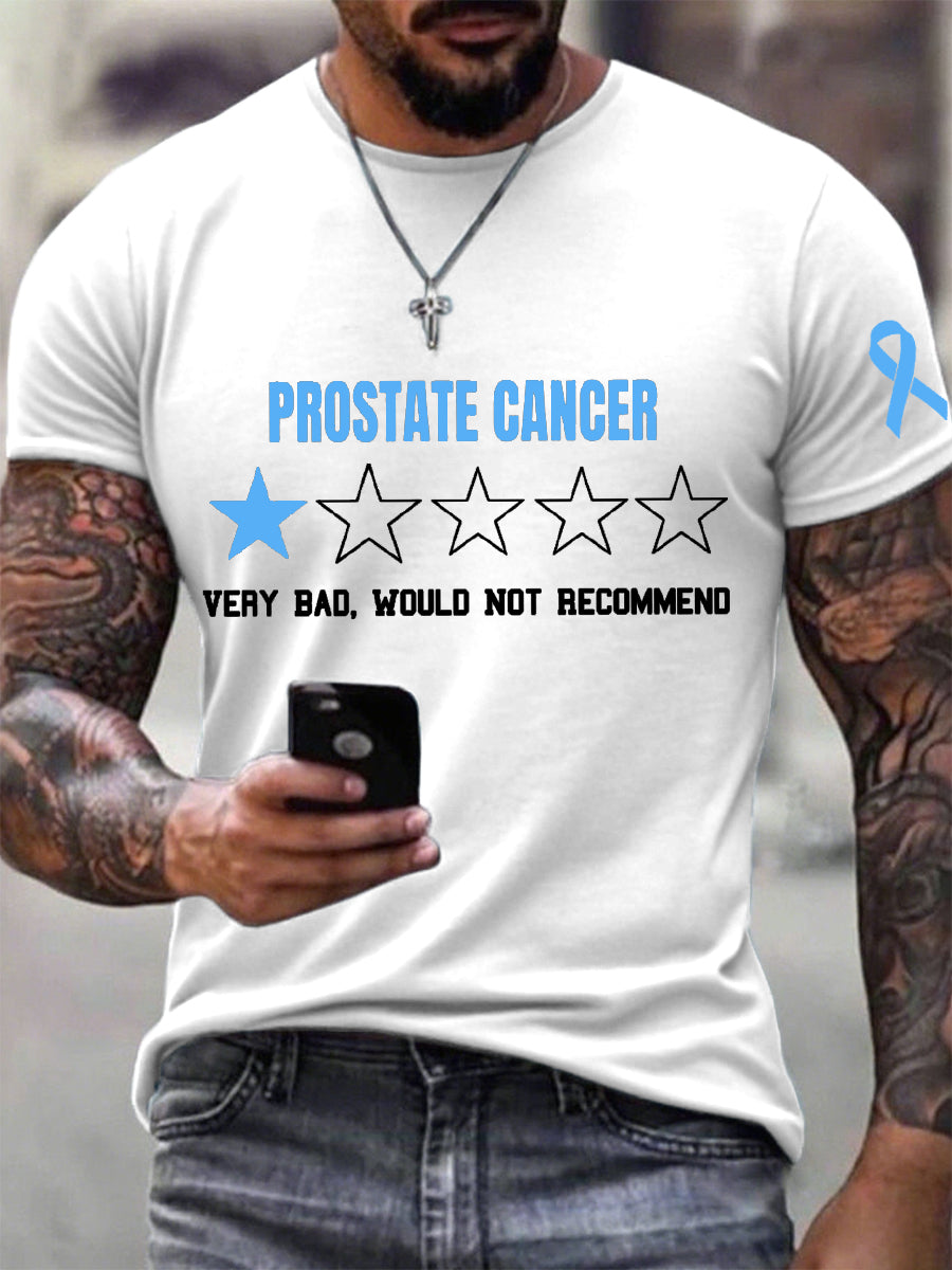 Men's Prostate Cancer Very Bad Would Not Recommend Print T-Shirt