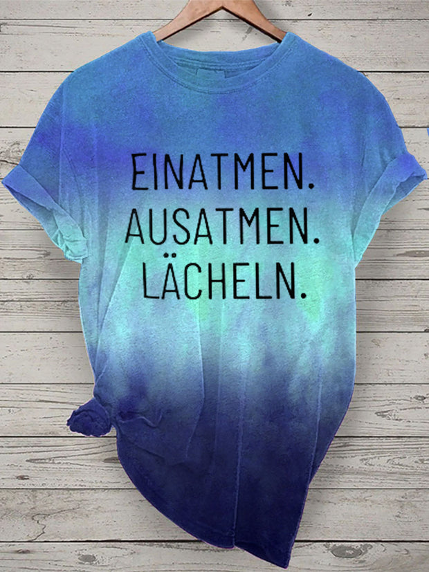 Damen Einatmen Ausatmen Laecheln Tie Dye Print Kurzarm T-Shirt