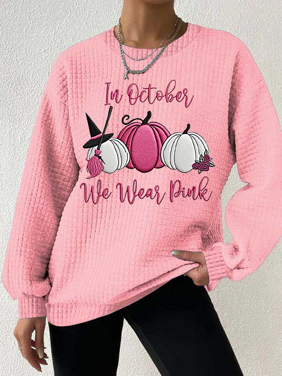 Women's Breast Cancer Awareness In October We Wear Pink Waffle Print Casual Sweatshirt