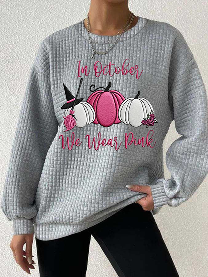 Women's Breast Cancer Awareness In October We Wear Pink Waffle Print Casual Sweatshirt