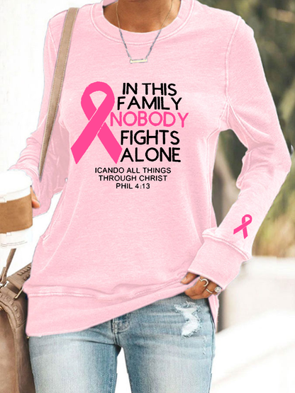 Women's Breast Cancer Awareness "In This Family Nobody Fights Alone" Printed Sweatshirt