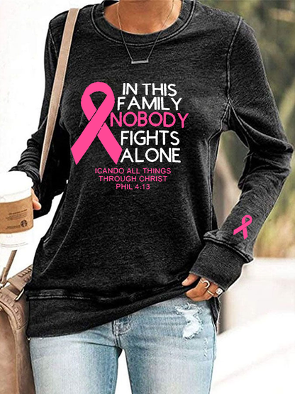 Women's Breast Cancer Awareness "In This Family Nobody Fights Alone" Printed Sweatshirt