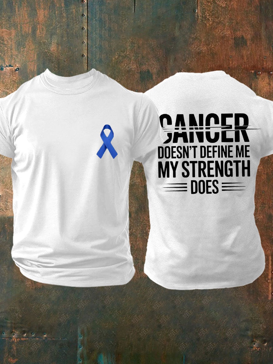 Men's cancer doesn't define me my strength does T-shirts