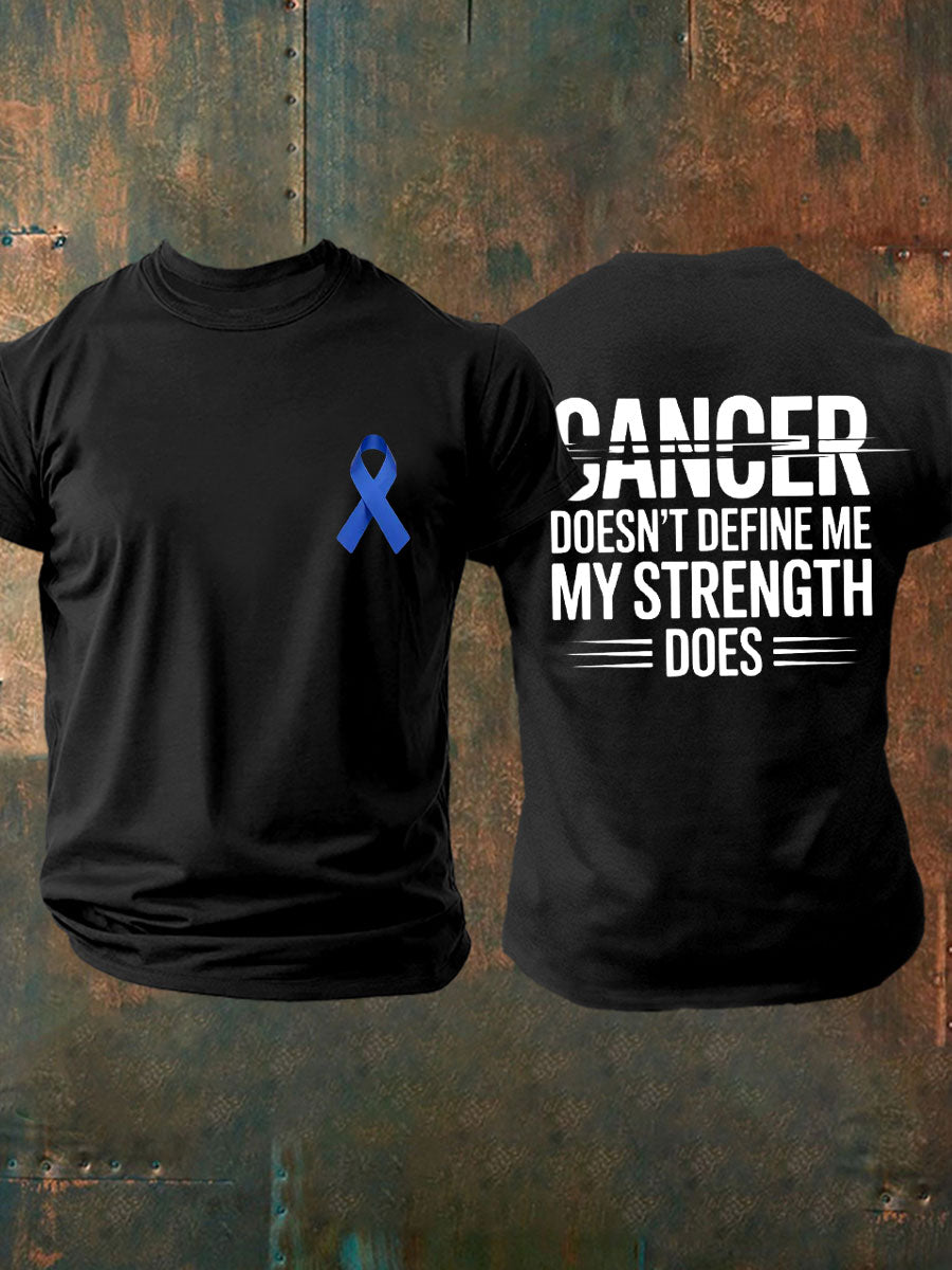 Men's cancer doesn't define me my strength does T-shirts