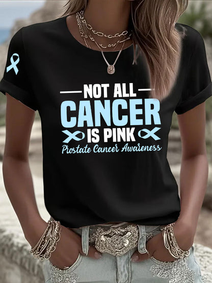 Women's Not All Cancer Is Pink Prostate Cancer Awareness Blue Ribbon Print Casual T-shirt