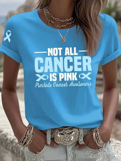 Women's Not All Cancer Is Pink Prostate Cancer Awareness Blue Ribbon Print Casual T-shirt
