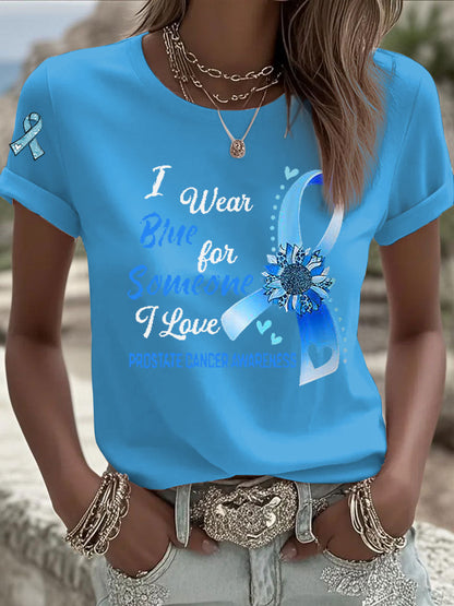 Women's Prostate Cancer Awareness I Wear Blue For Someone I Love Print T-Shirt