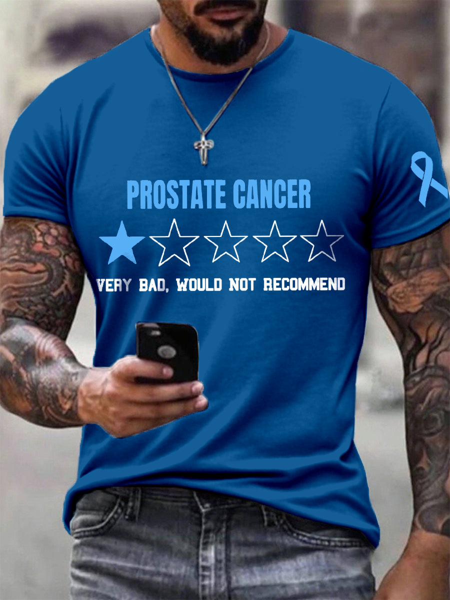Men's Prostate Cancer Very Bad Would Not Recommend Print T-Shirt