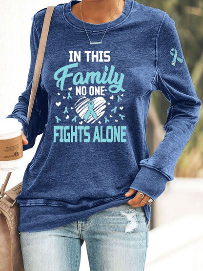 Women's In This Family No One Fights Alone Printed Casual Sweatshirt
