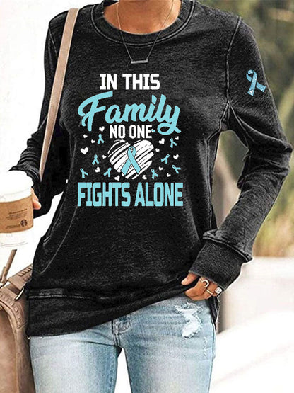 Women's In This Family No One Fights Alone Printed Casual Sweatshirt