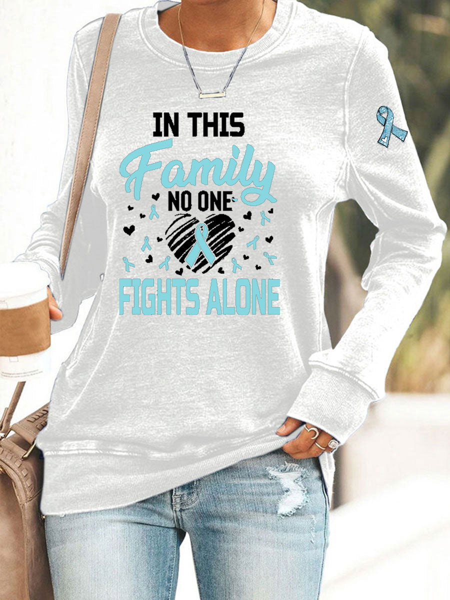 Women's In This Family No One Fights Alone Printed Casual Sweatshirt
