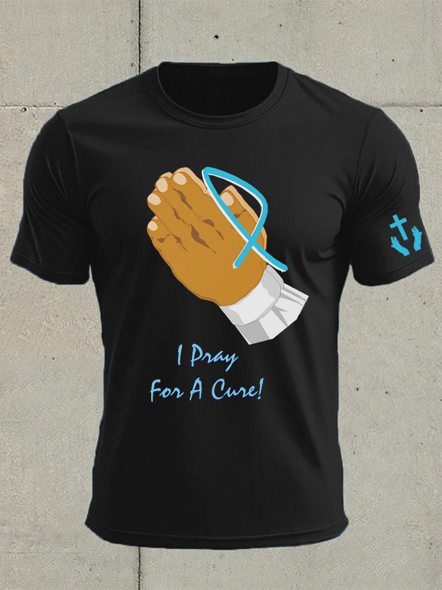 Men's Prostate Cancer Awareness I Pray For A Cure Print T-Shirt