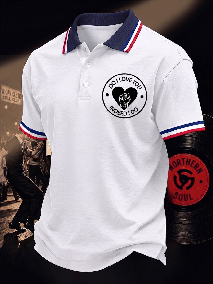 Men's Retro Northern Soul Do I Love You Indeed I Do Print Casual Polo