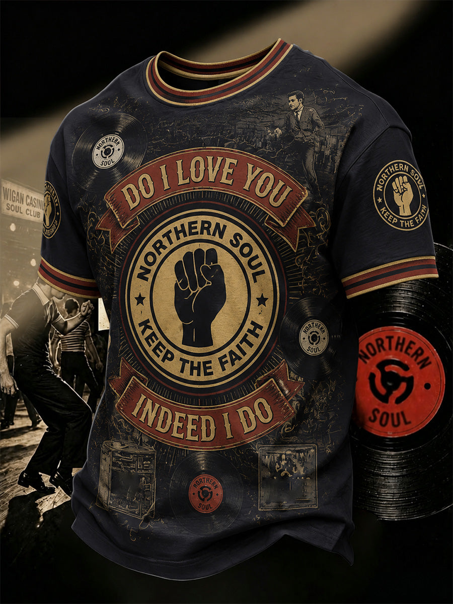 Men's Retro Northern Soul Do I Love You Indeed I Do Print Casual Tee