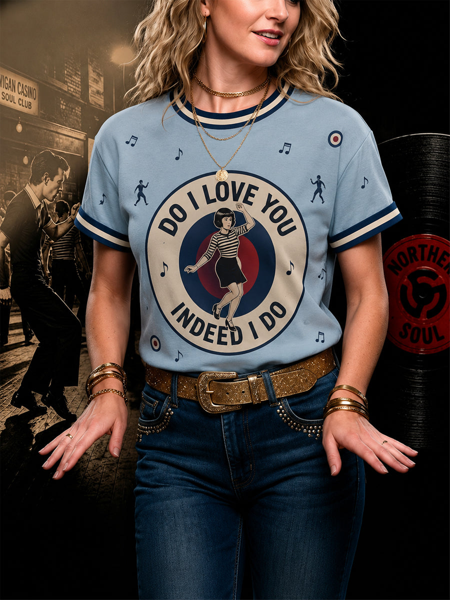 Women's Retro Northern Soul Do I Love You Indeed I Do Print Casual Tee