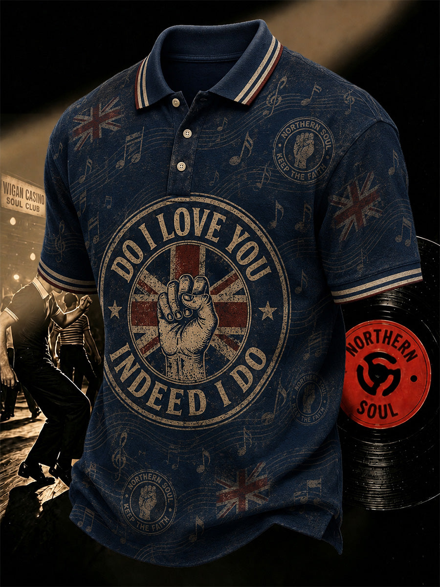 Men's Retro Northern Soul Do I Love You Indeed I Do Print Casual Polo